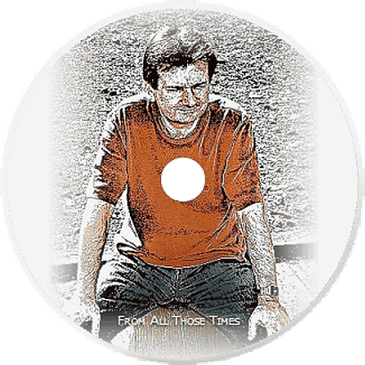 From All Those Times – CD album